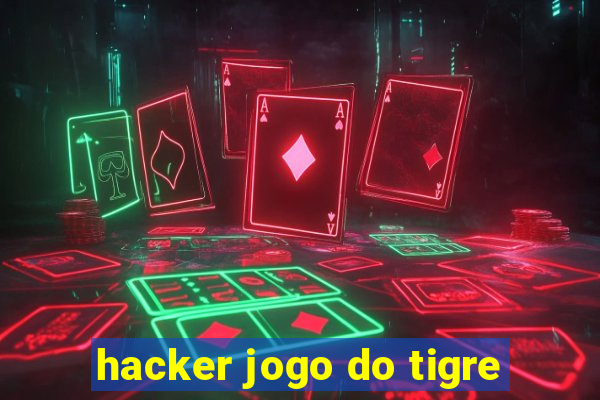 hacker jogo do tigre